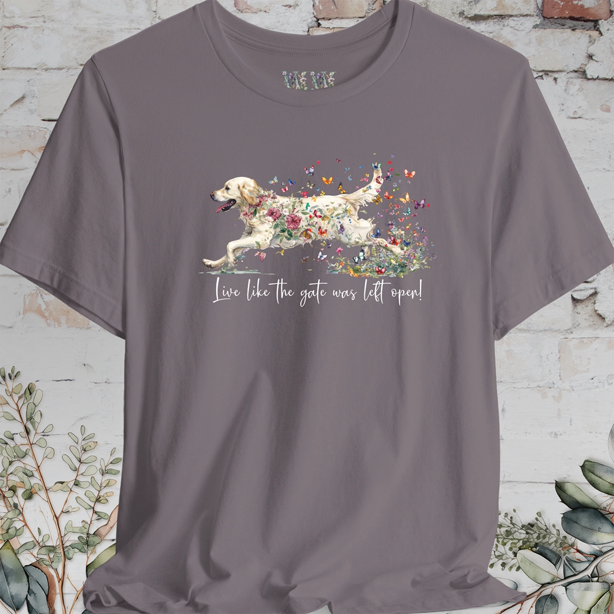 Cream Golden Retriever "Live like the gate was left open" T shirt