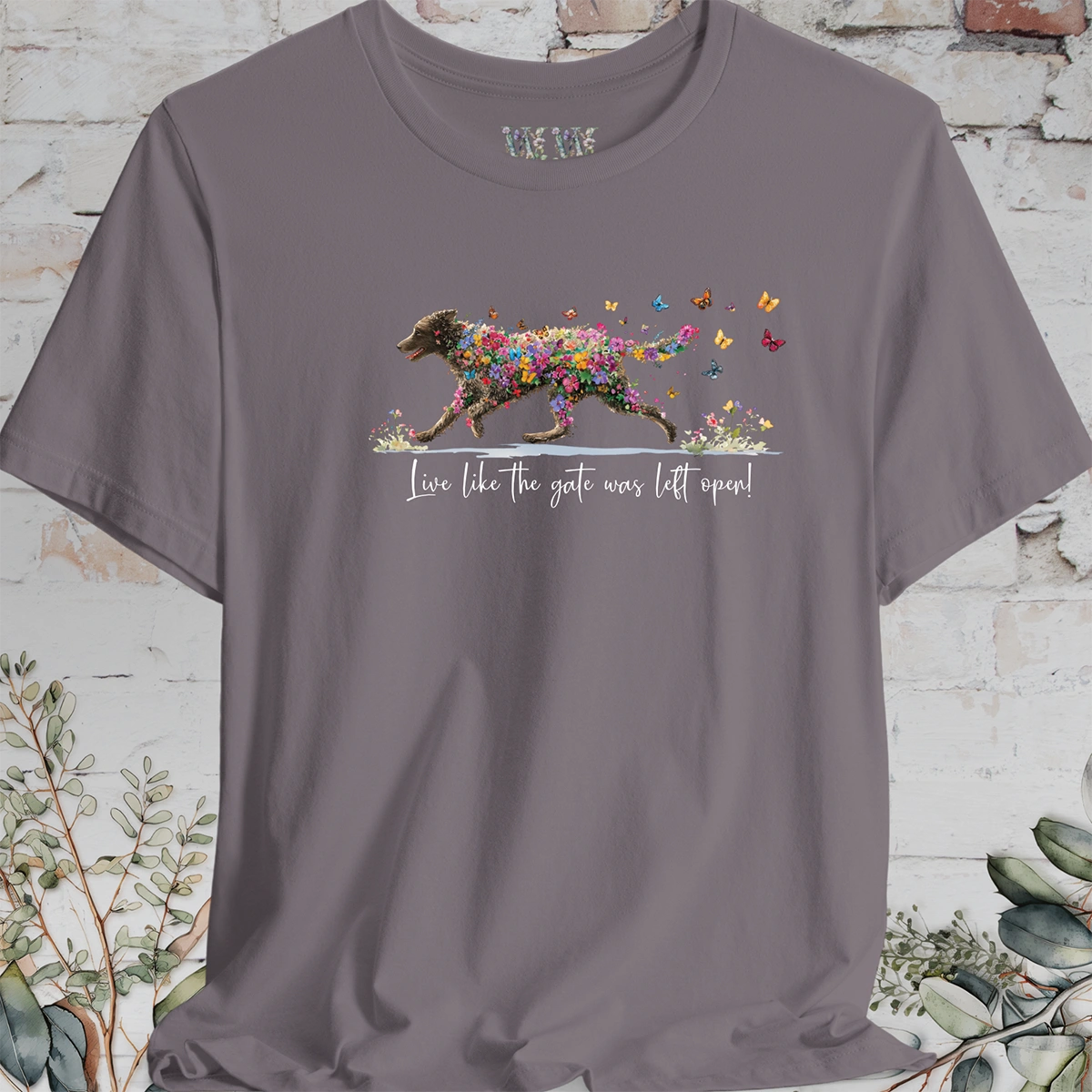 Curly Coated Retriever "Live like the gate was left open" Unisex T shirt