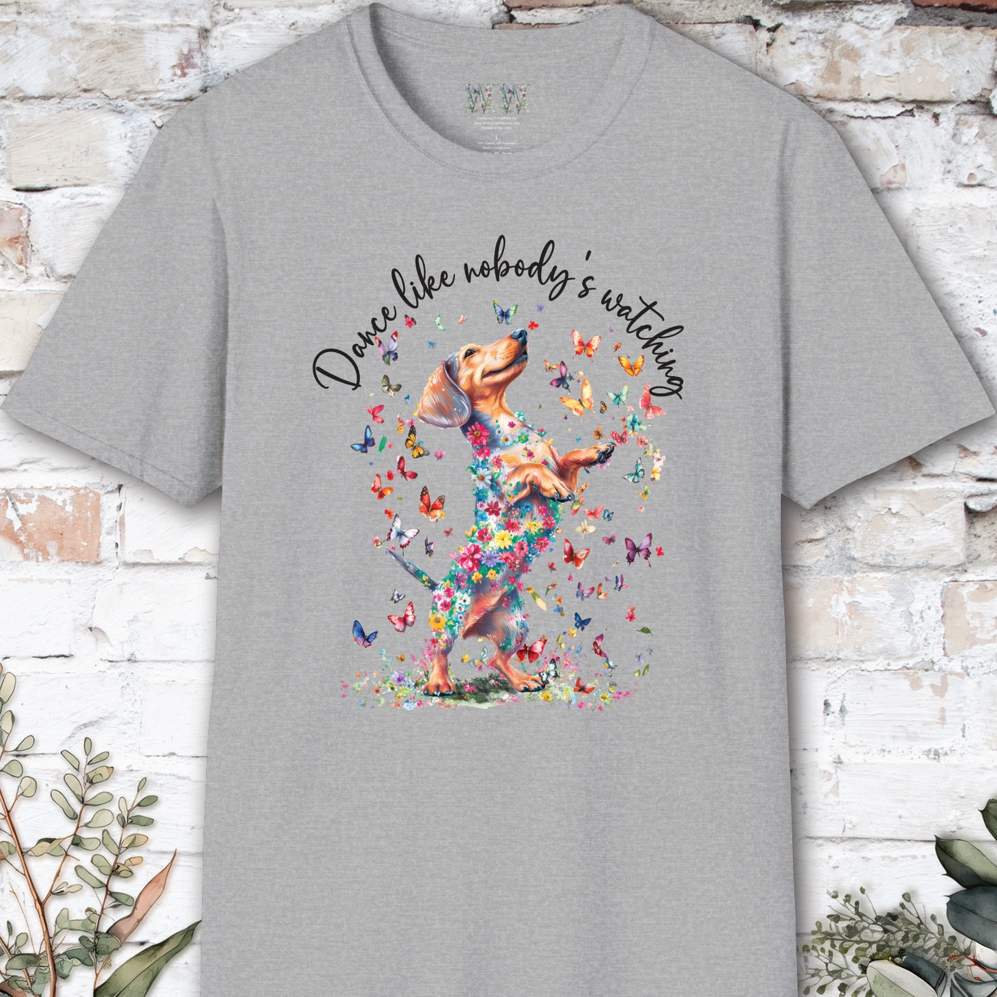 Dachshund #1 "Dance like nobody's watching" unisex T shirt
