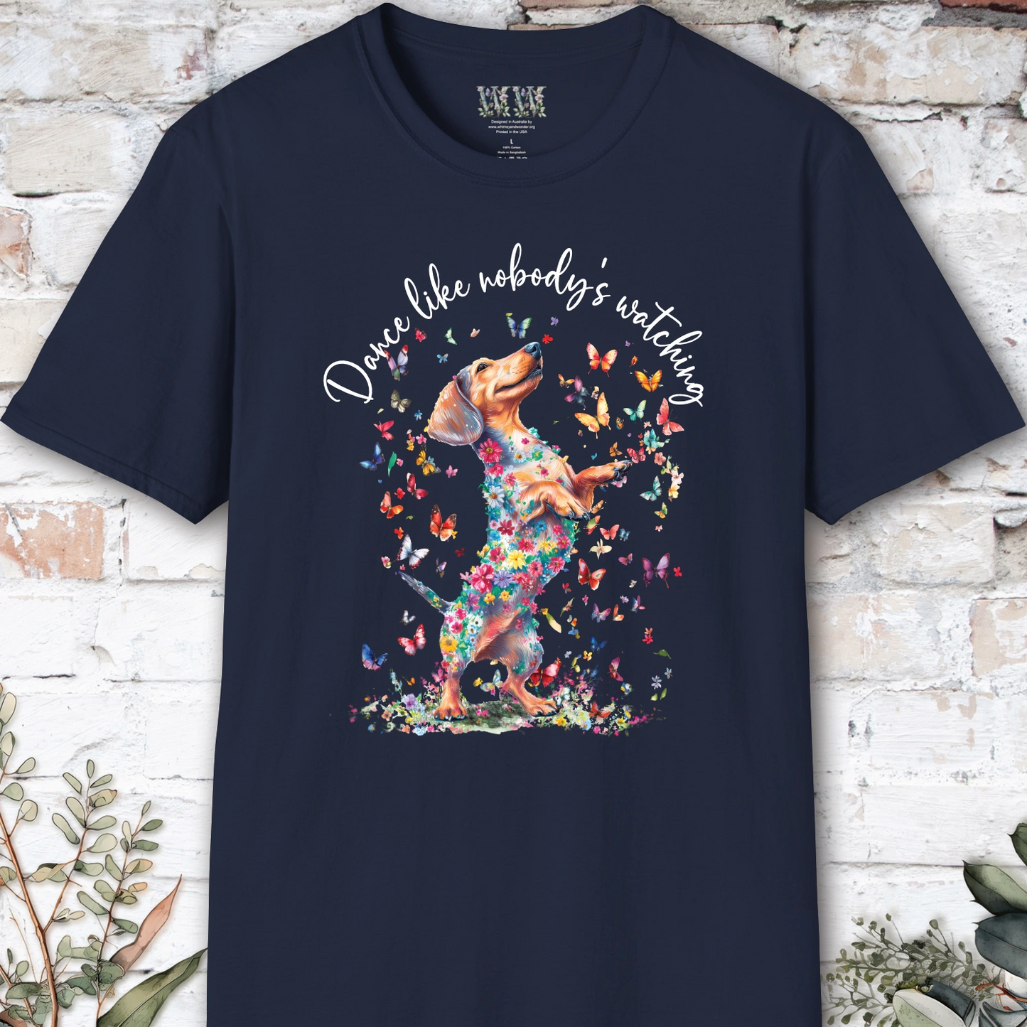 Dachshund #1 "Dance like nobody's watching" unisex T shirt