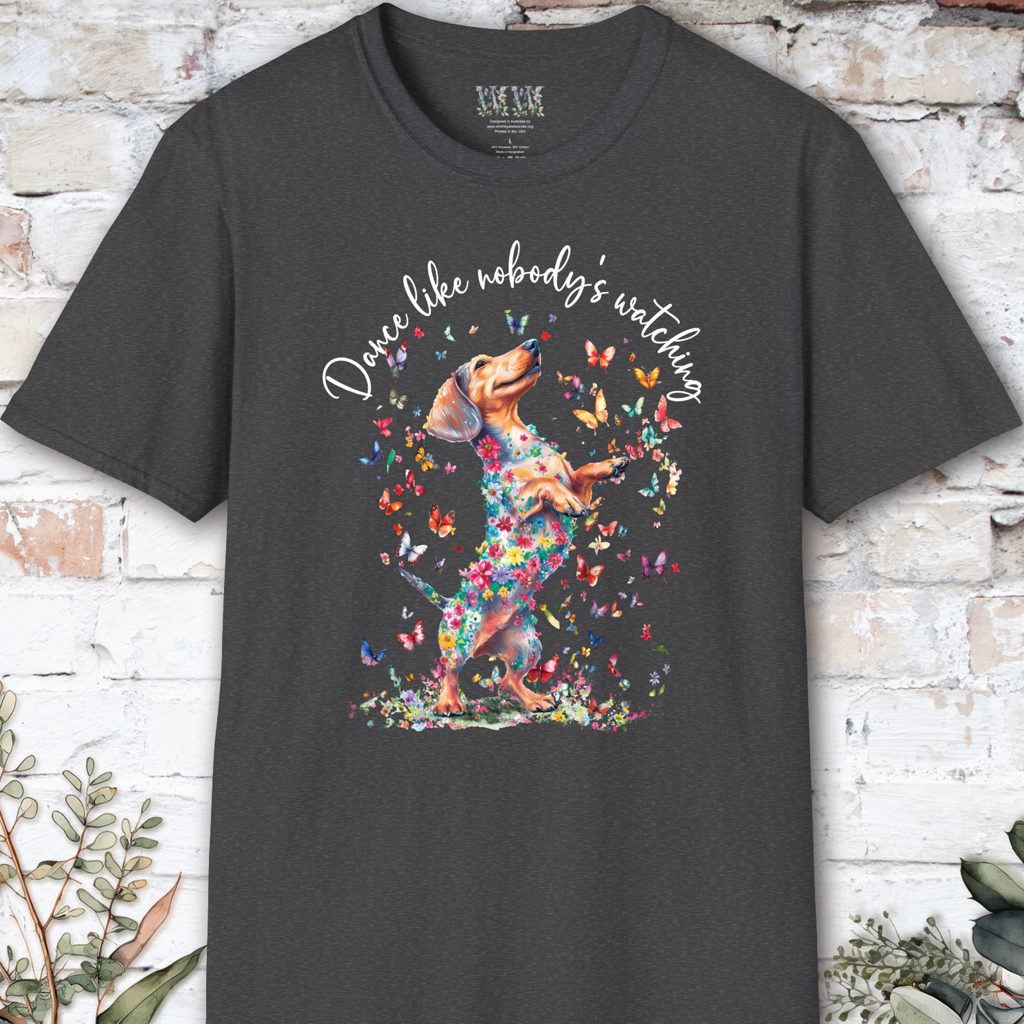Dachshund #1 "Dance like nobody's watching" unisex T shirt