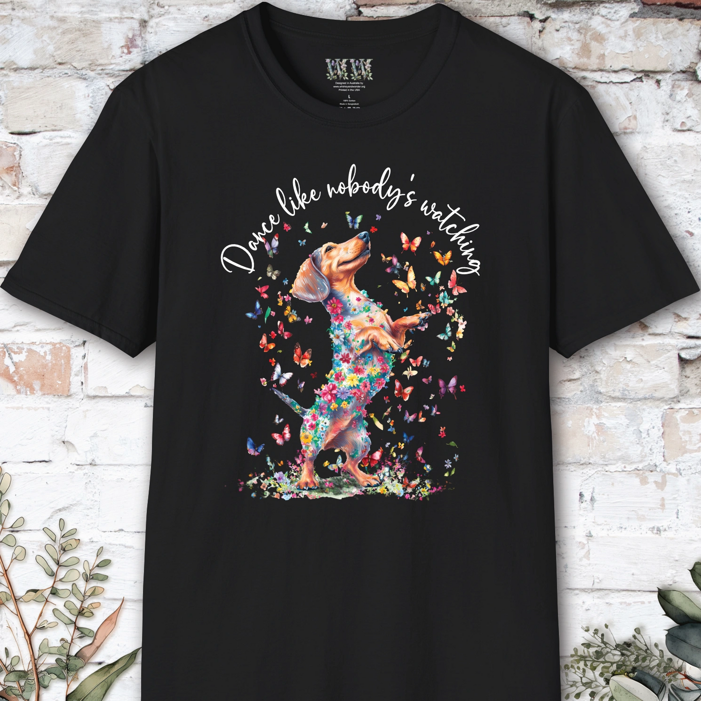 Dachshund #1 "Dance like nobody's watching" unisex T shirt