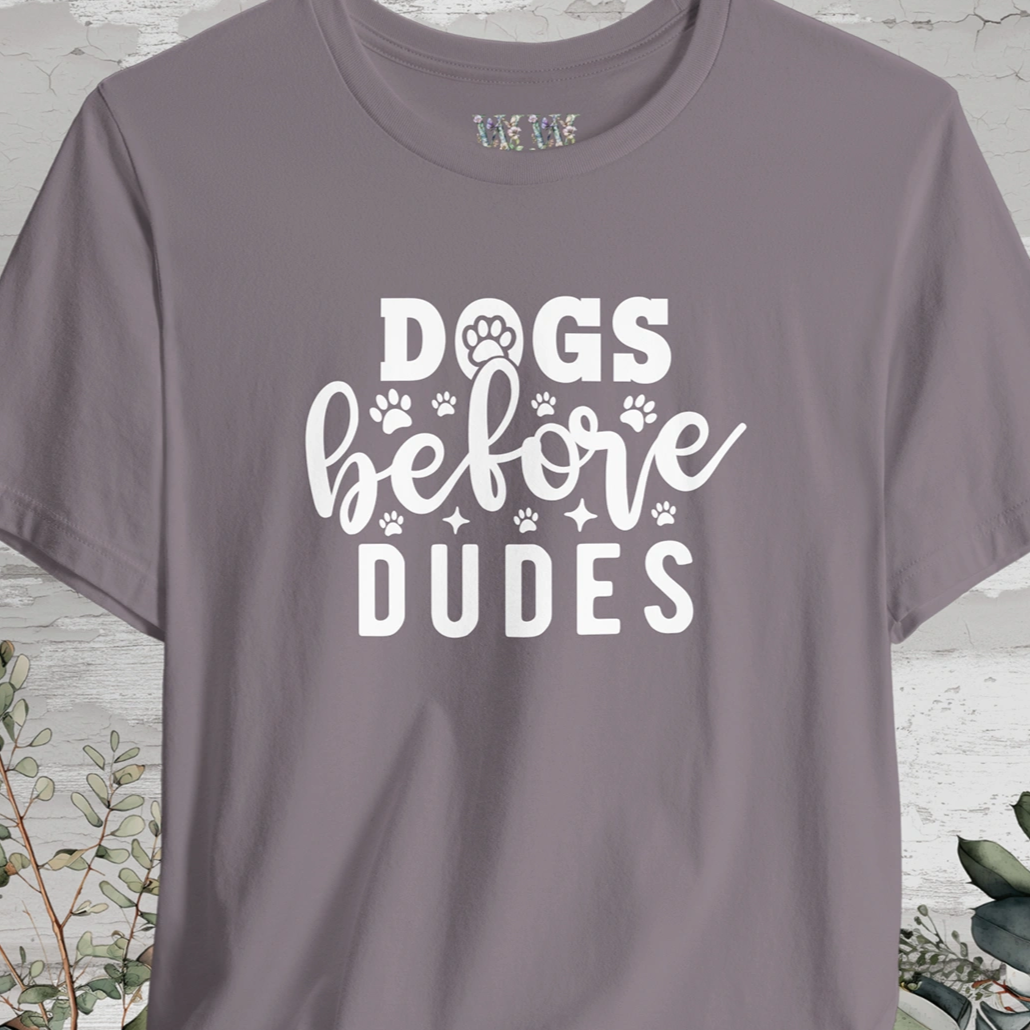 Dogs Before Dudes, Unisex T shirt