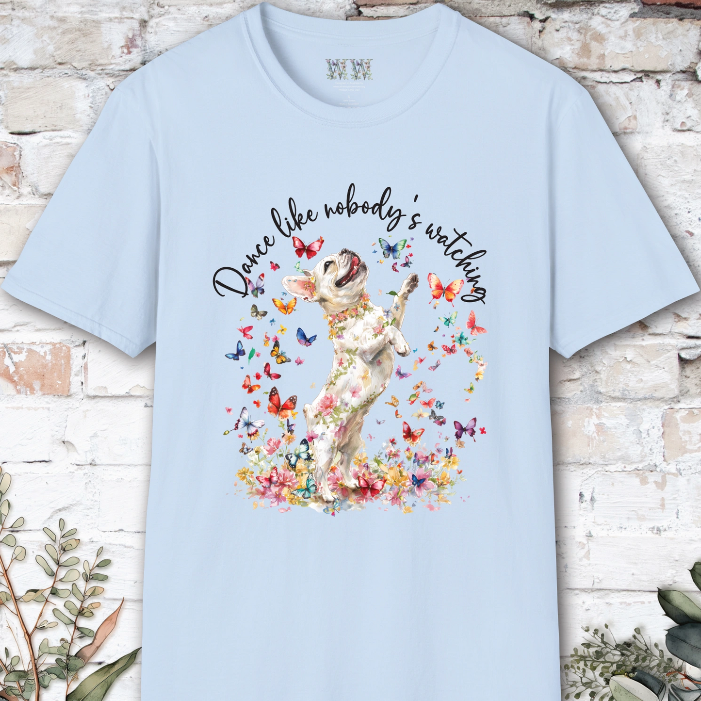French Bulldog #1 "Dance like nobody's watching" unisex T shirt