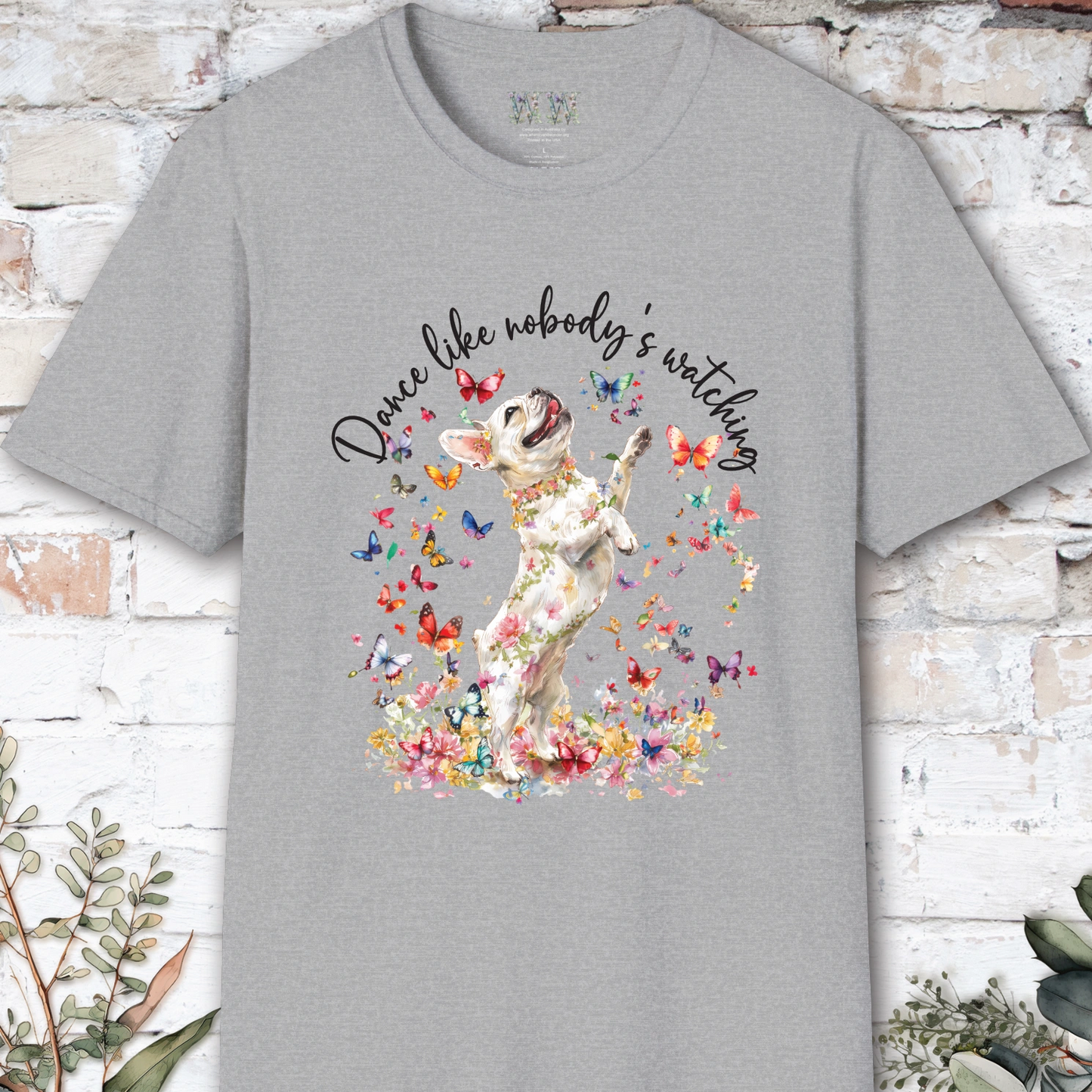 French Bulldog #1 "Dance like nobody's watching" unisex T shirt