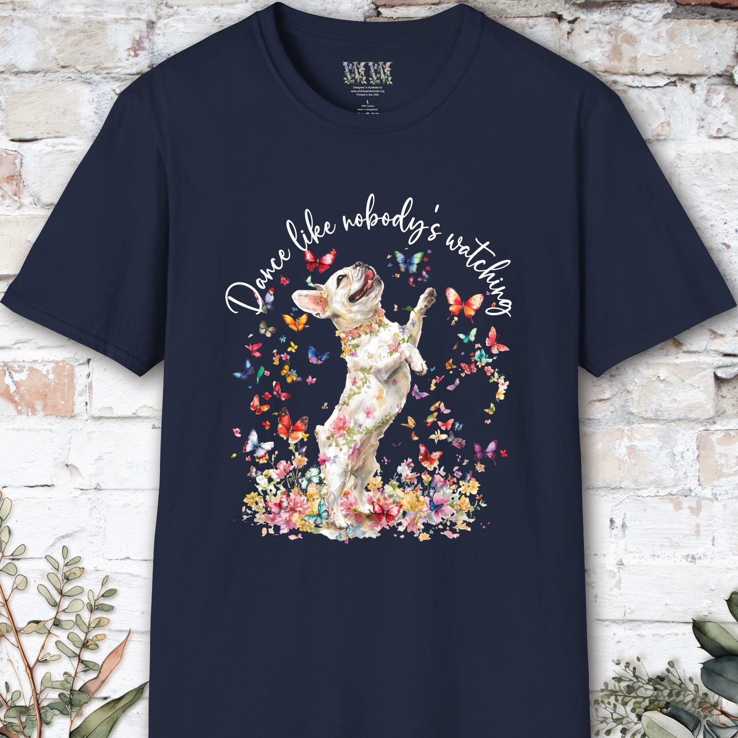 French Bulldog #1 "Dance like nobody's watching" unisex T shirt