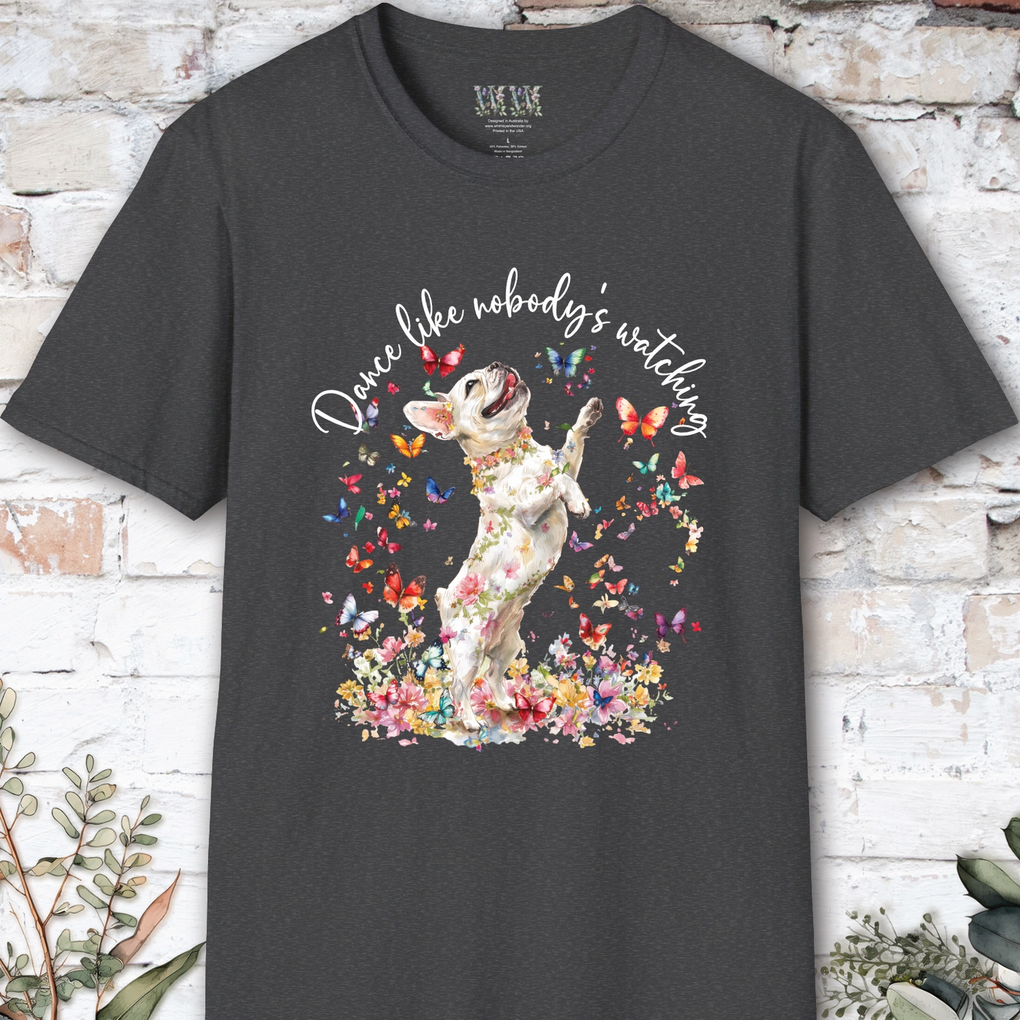 French Bulldog #1 "Dance like nobody's watching" unisex T shirt