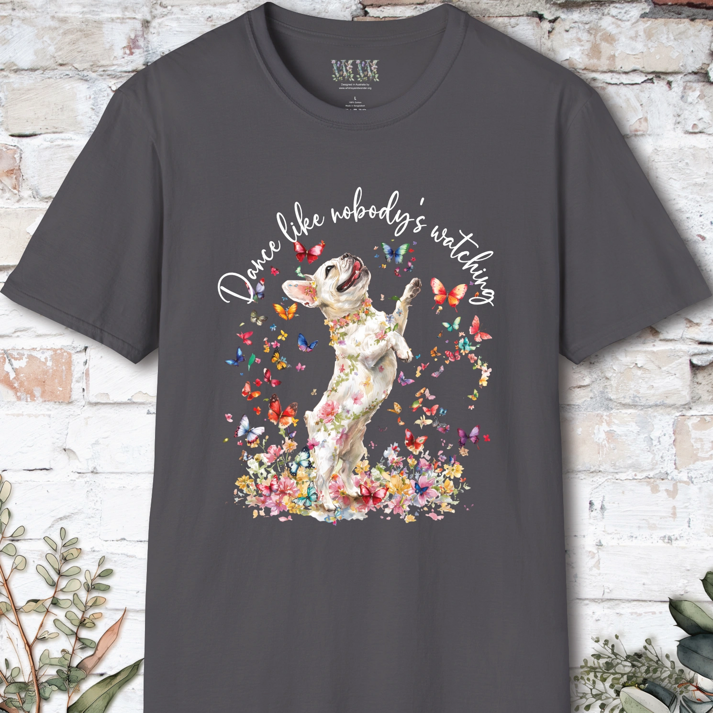 French Bulldog #1 "Dance like nobody's watching" unisex T shirt