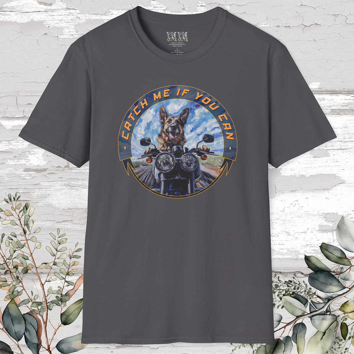 German Shepherd "Catch me if you can" T Shirt.
