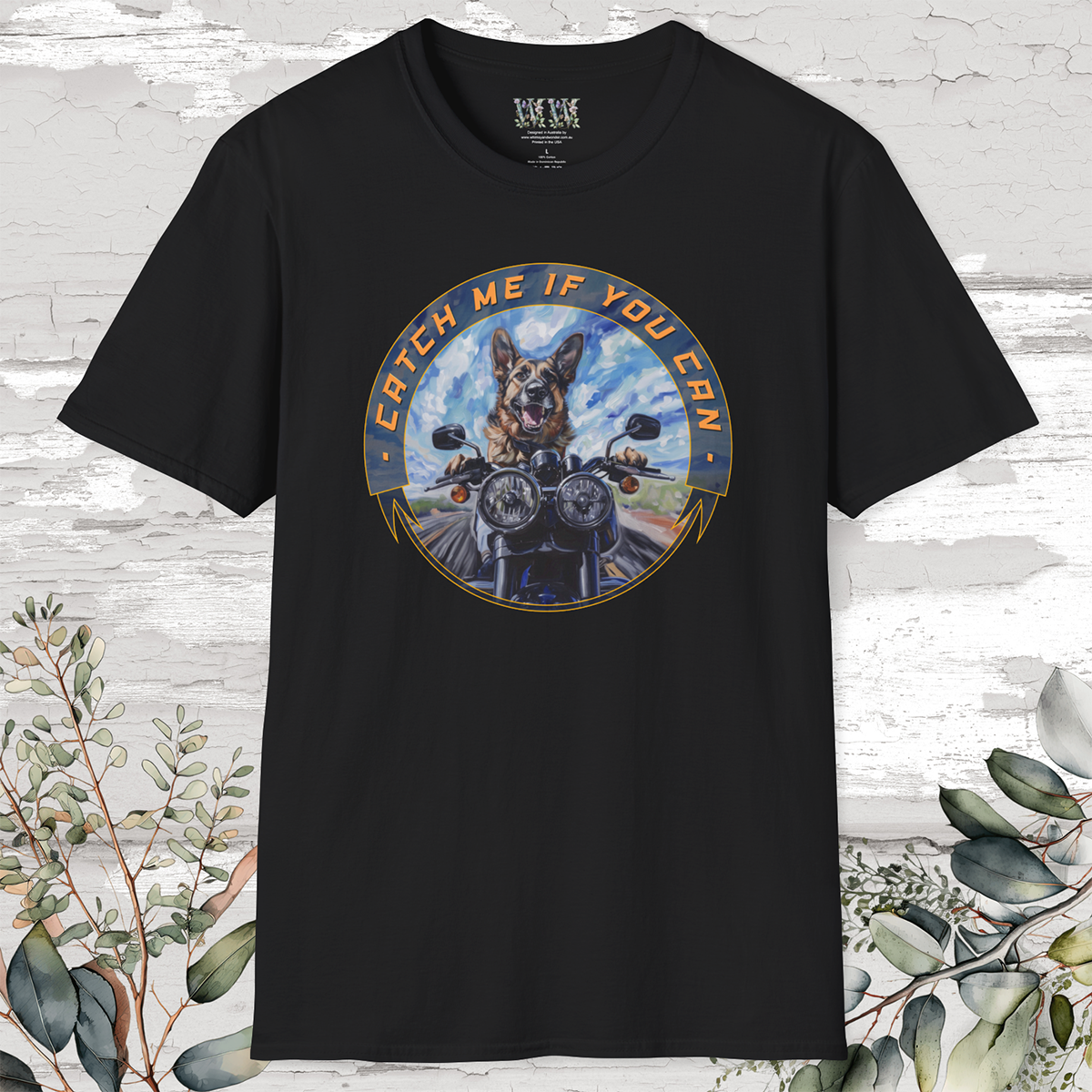 German Shepherd "Catch me if you can" T Shirt.