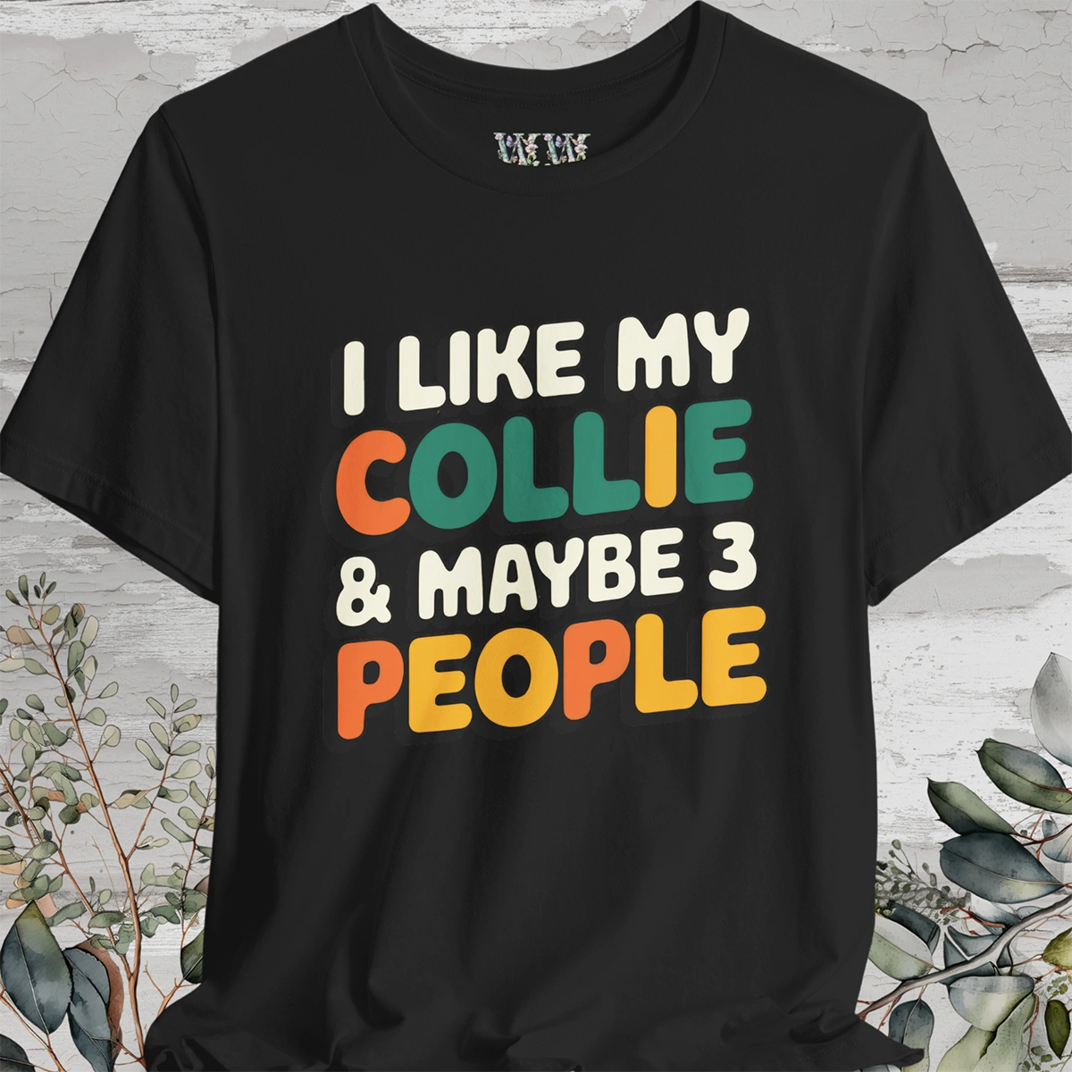 I like my Collie Unisex T shirt
