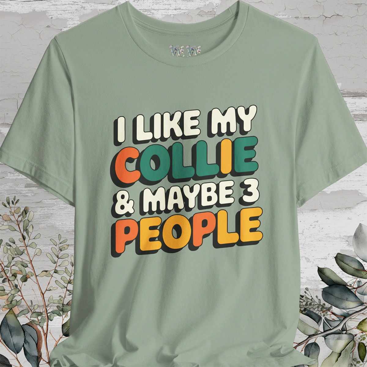 I like my Collie Unisex T shirt