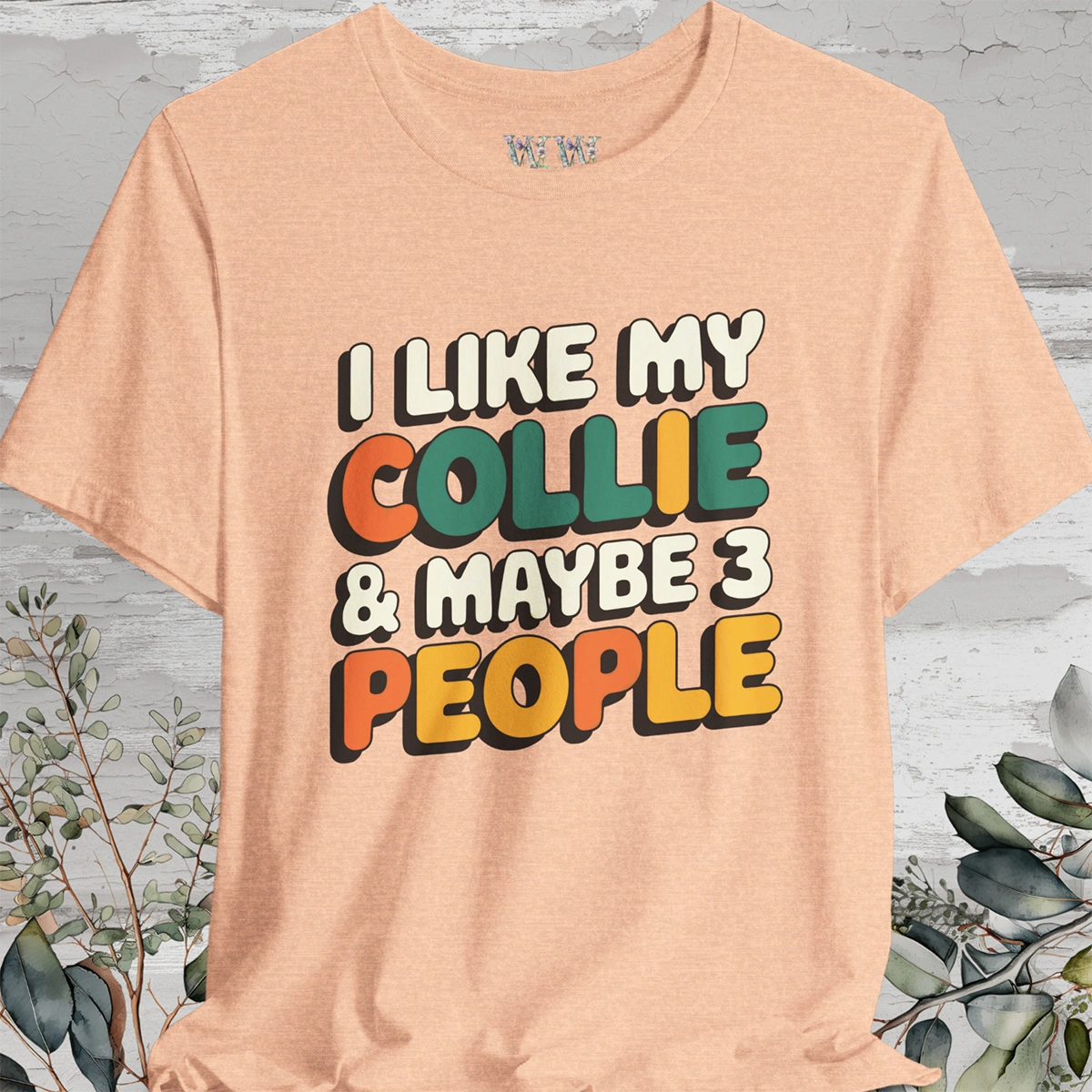 I like my Collie Unisex T shirt