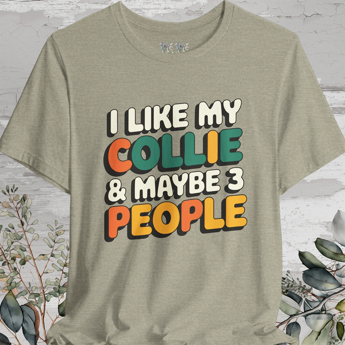 I like my Collie Unisex T shirt