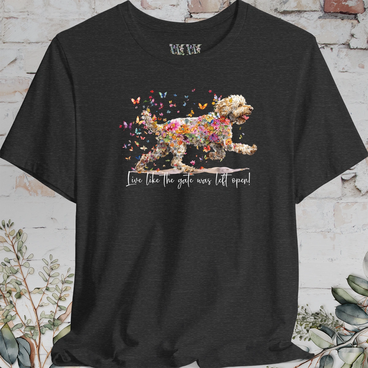 Lagotto Romagnolo #1 "Live like the gate was left open" Unisex T shirt