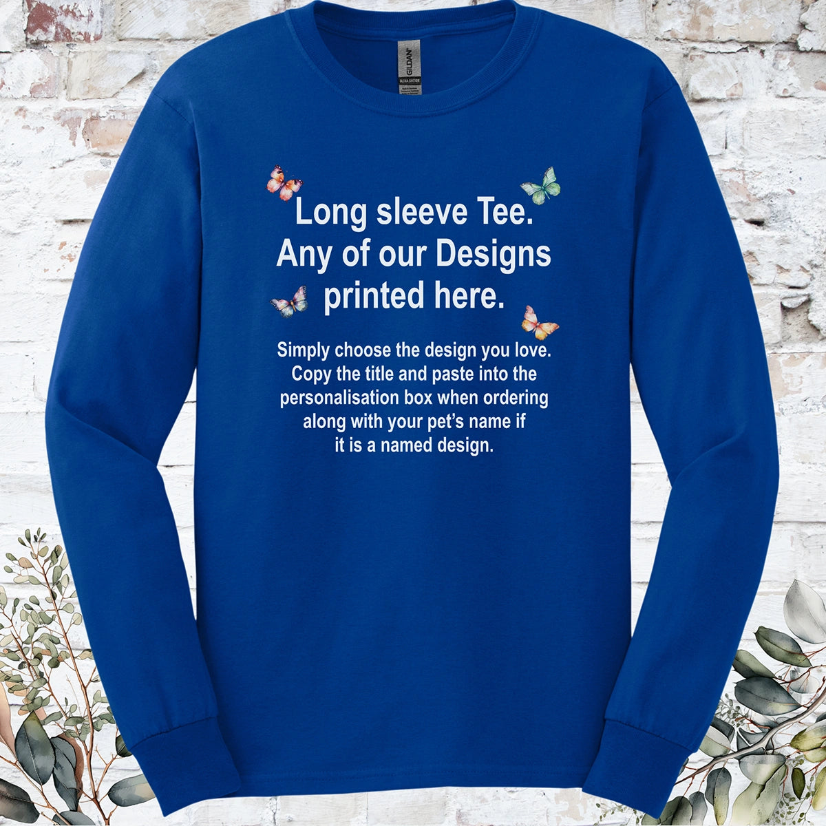 LONG SLEEVE TEE - Any of our Designs