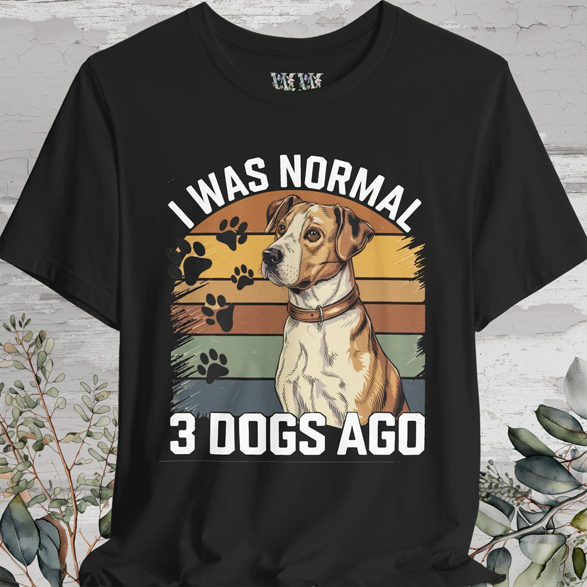 I Was Normal 3 Dogs Ago #2 - Unisex T shirt