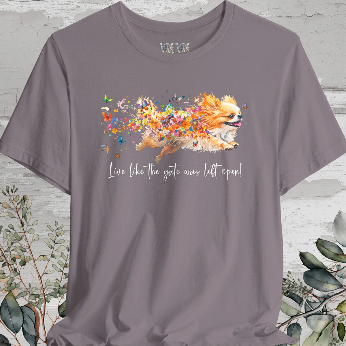 Peekingese #1 "Live like the gate was left open" Unisex T shirt