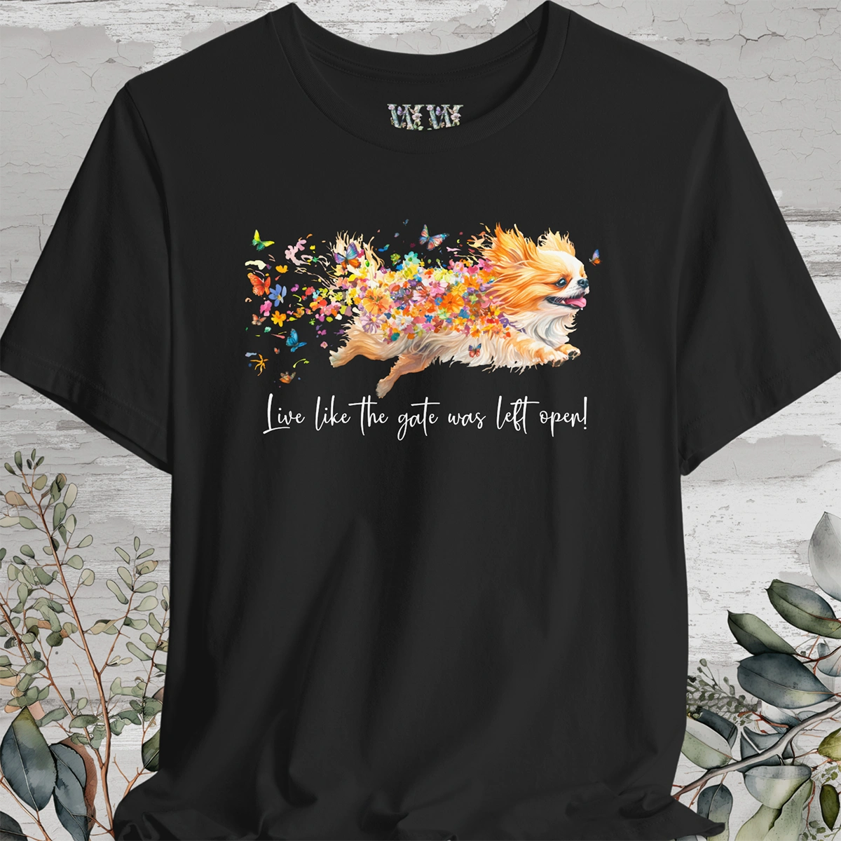 Peekingese #1 "Live like the gate was left open" Unisex T shirt