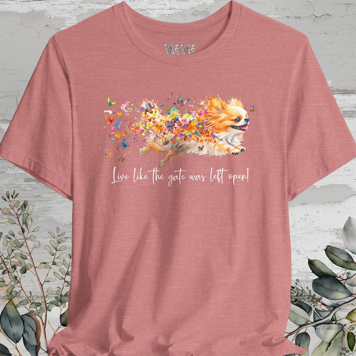 Peekingese #1 "Live like the gate was left open" Unisex T shirt