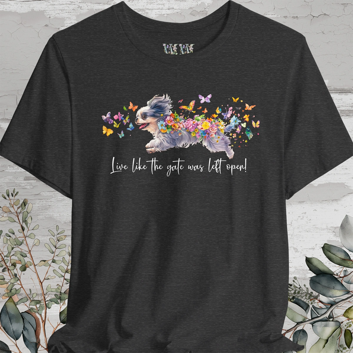 Peekingese #2 "Live like the gate was left open" Unisex T shirt