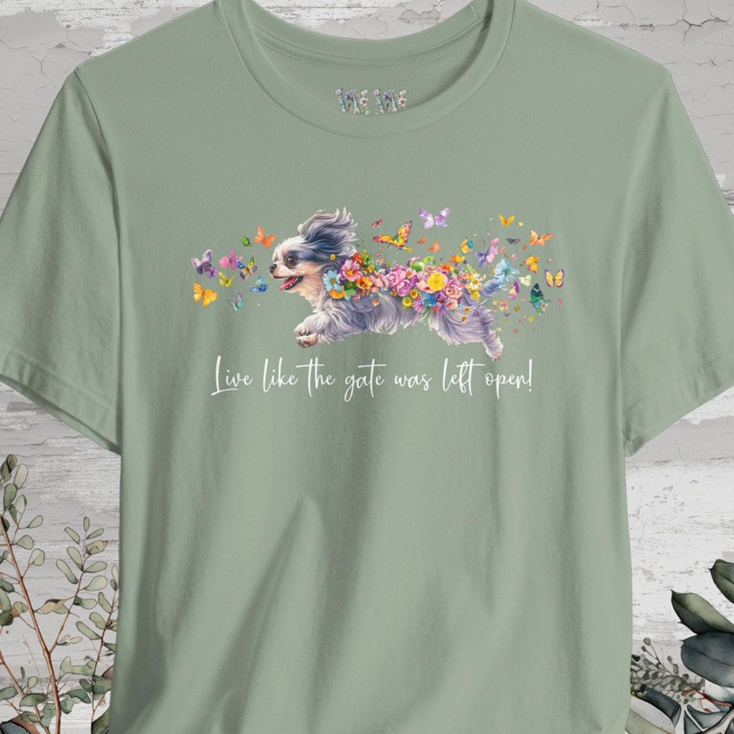 Peekingese #2 "Live like the gate was left open" Unisex T shirt