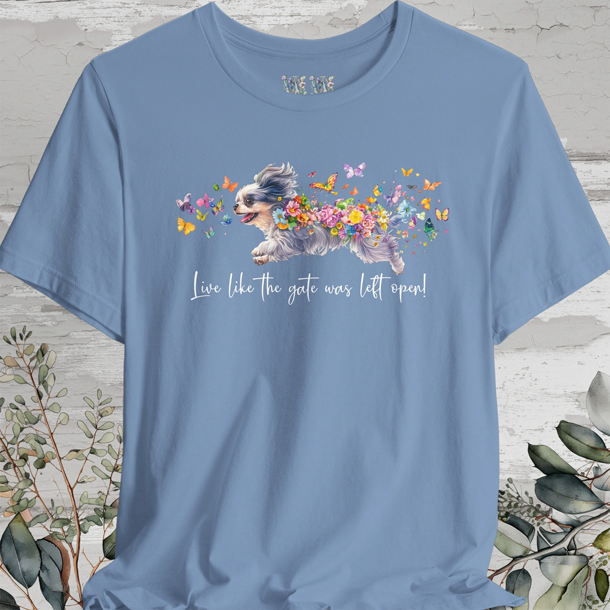 Peekingese #2 "Live like the gate was left open" Unisex T shirt