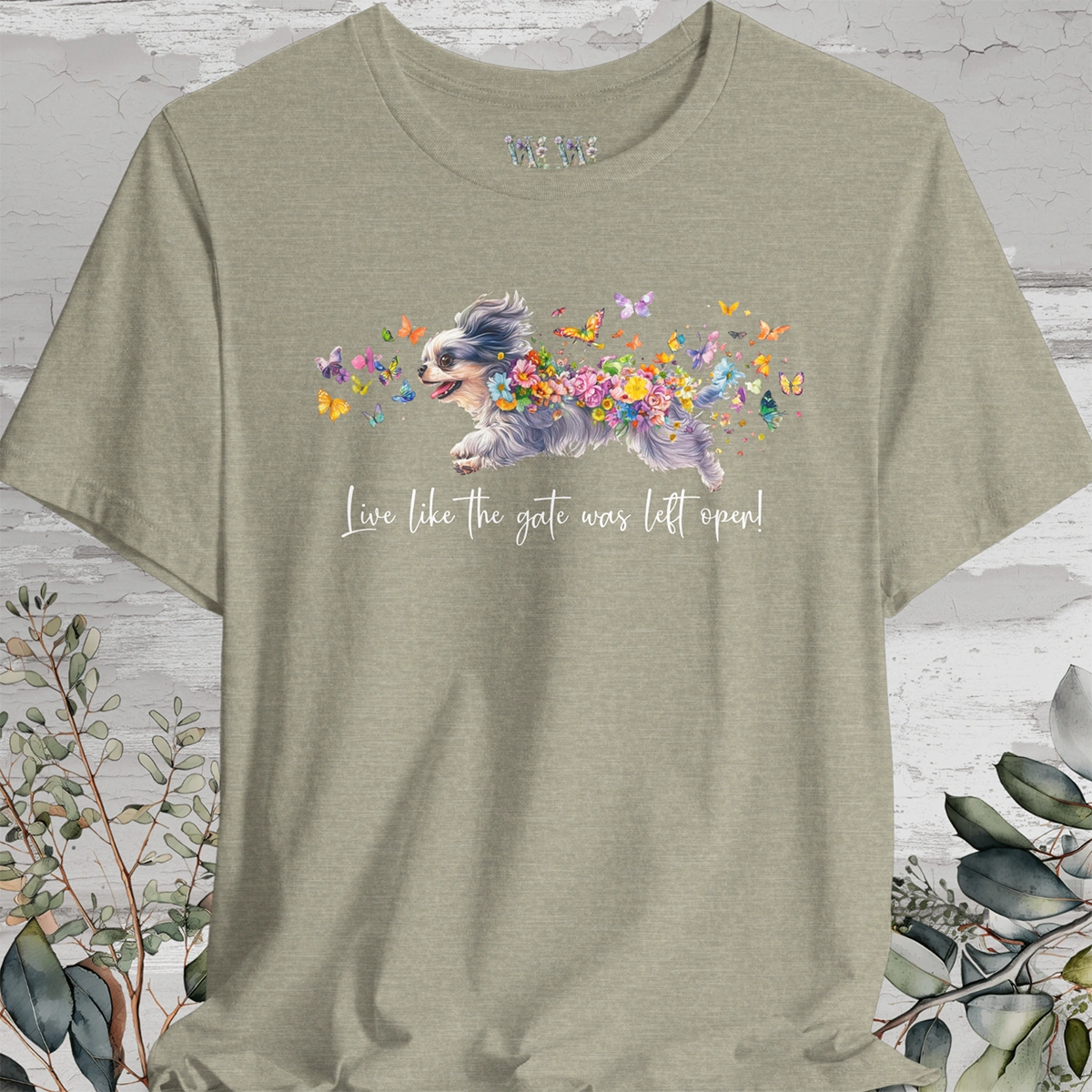 Peekingese #2 "Live like the gate was left open" Unisex T shirt
