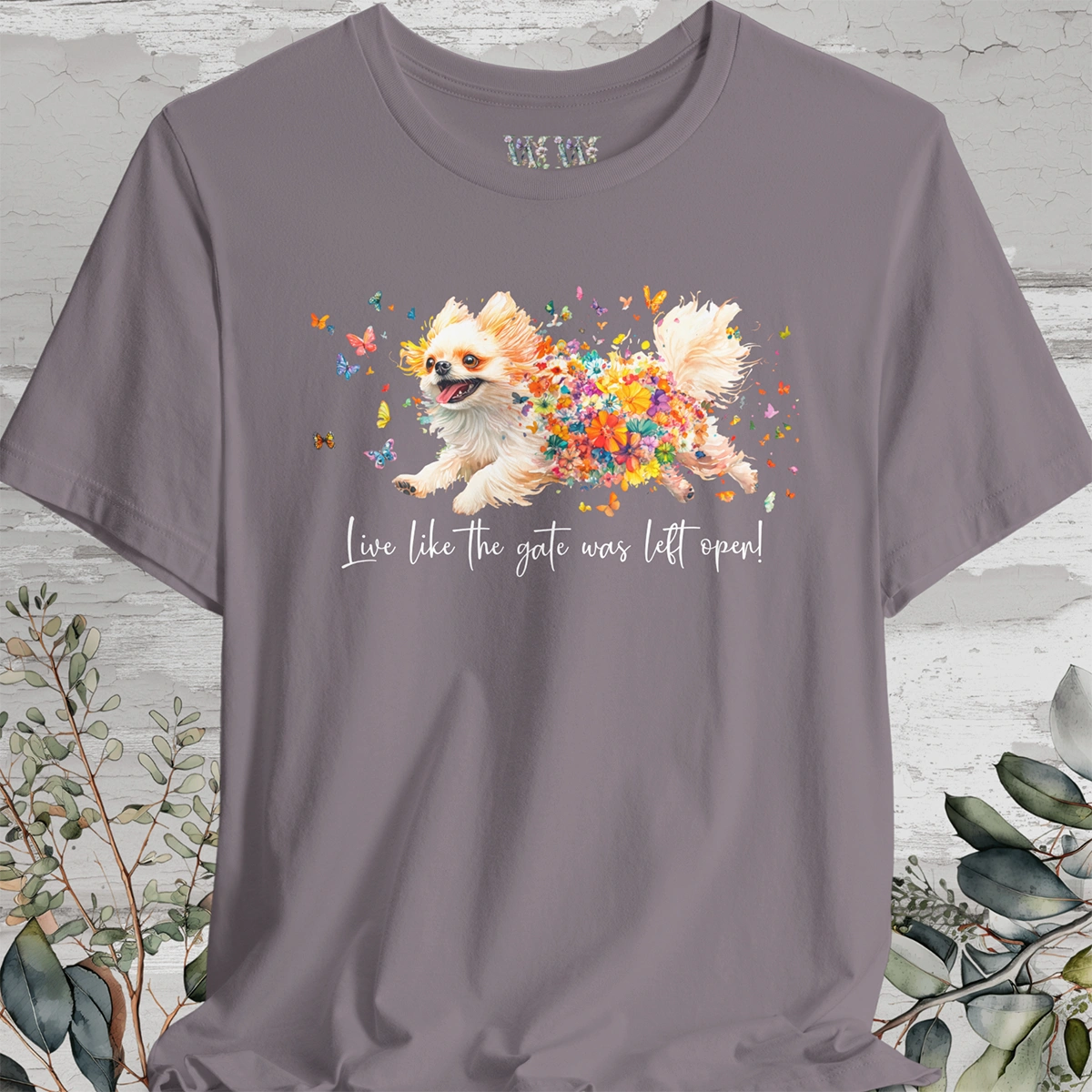 Peekingese #3 "Live like the gate was left open" Unisex T shirt