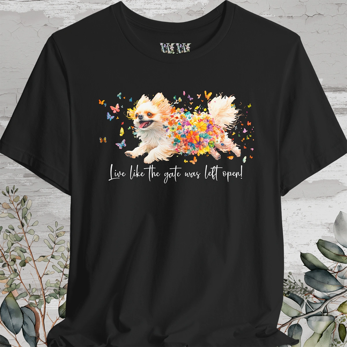 Peekingese #3 "Live like the gate was left open" Unisex T shirt