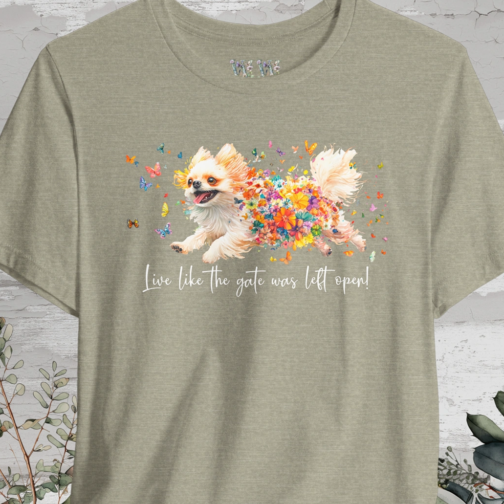 Peekingese #3 "Live like the gate was left open" Unisex T shirt