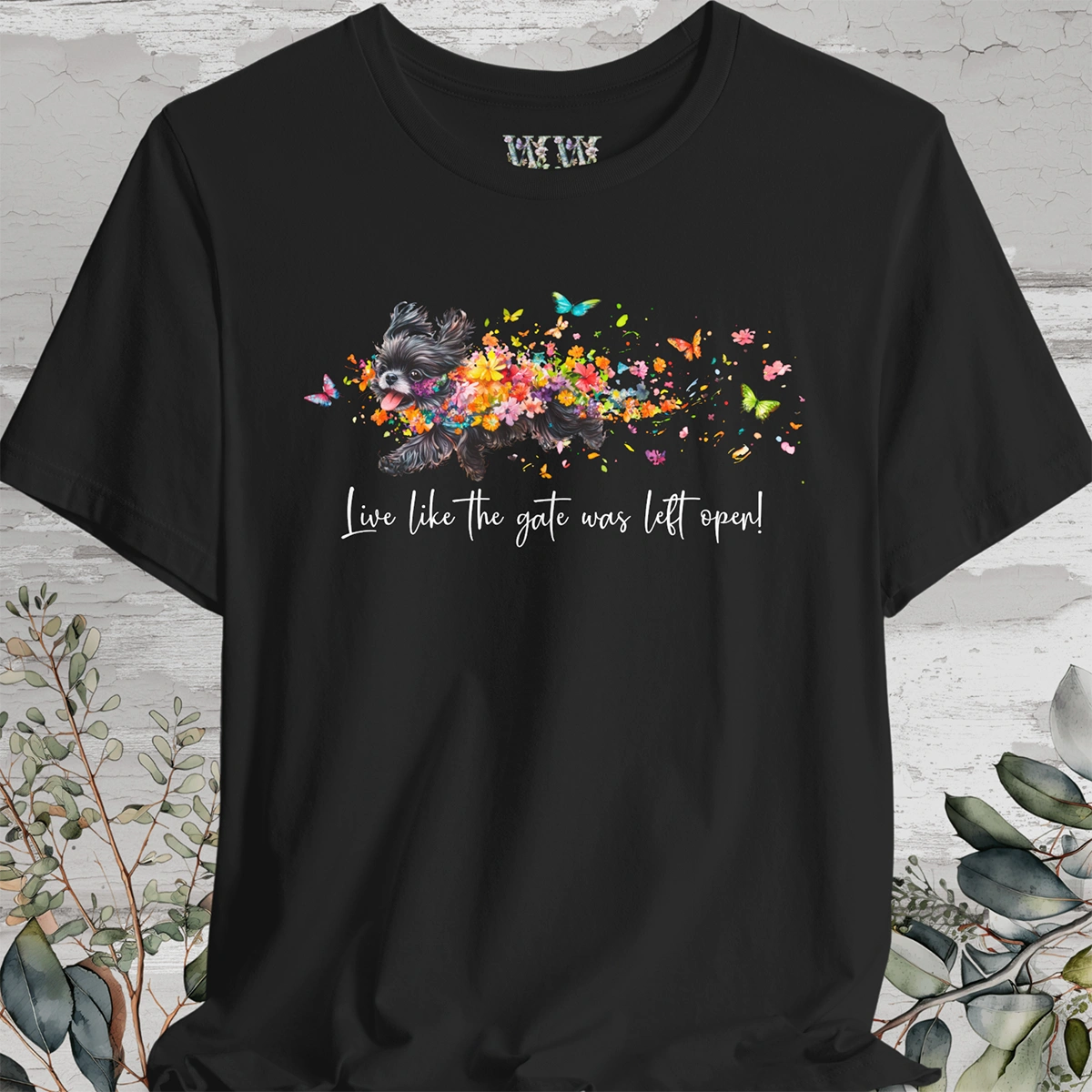 Peekingese #4 "Live like the gate was left open" Unisex T shirt