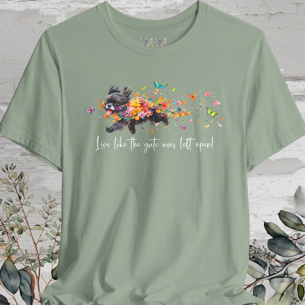 Peekingese #4 "Live like the gate was left open" Unisex T shirt