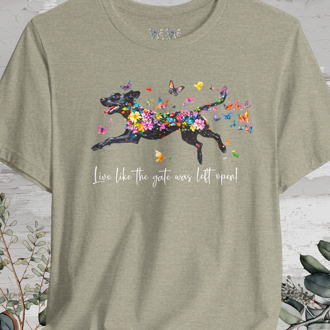 Pointador #2 "Live like the gate was left open" Unisex T shirt