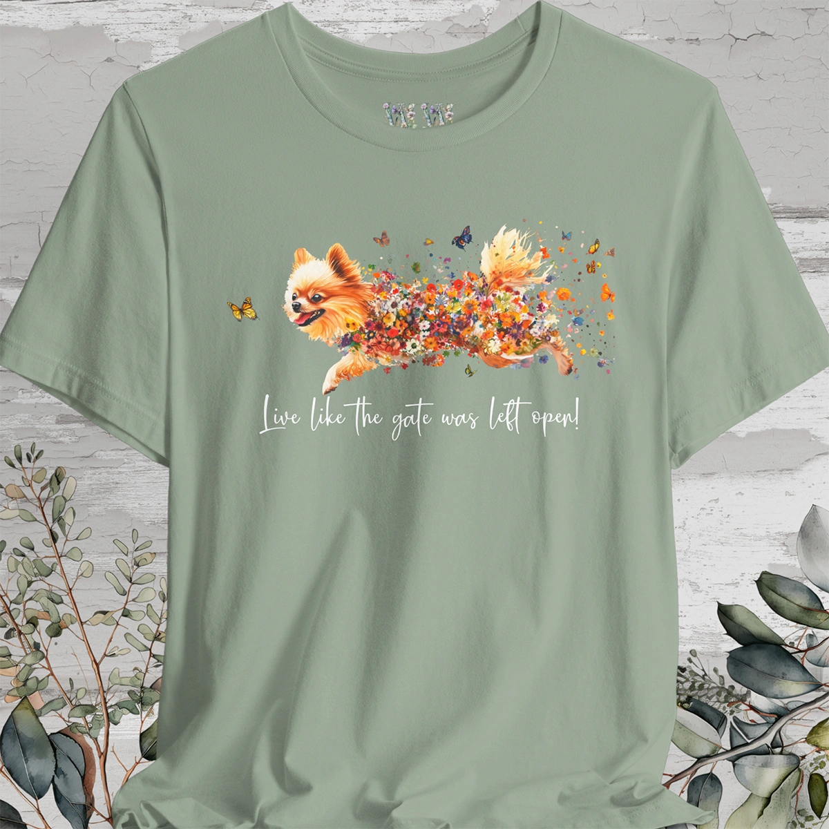 Pomeranian "Live like the gate was left open" Unisex T shirt
