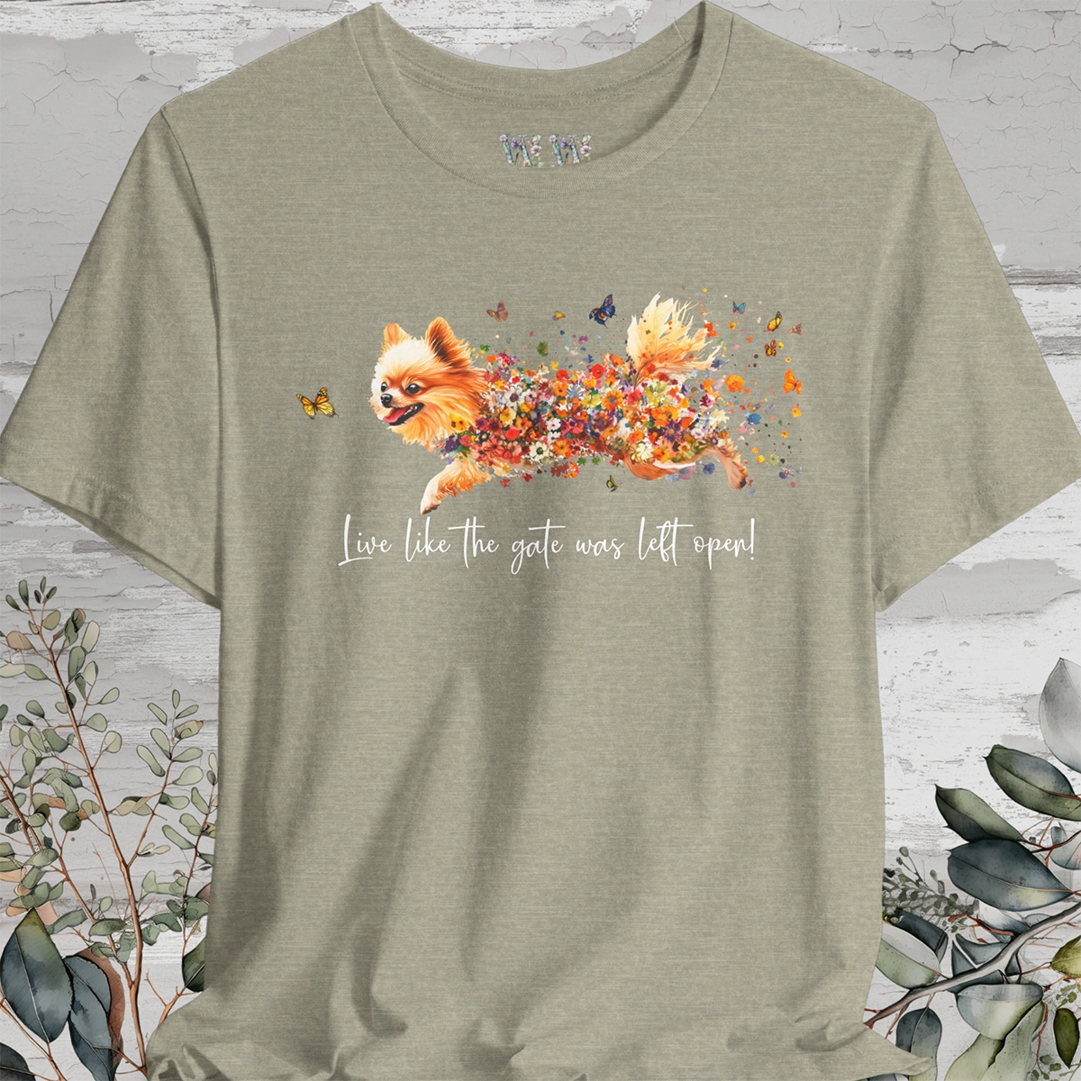Pomeranian "Live like the gate was left open" Unisex T shirt