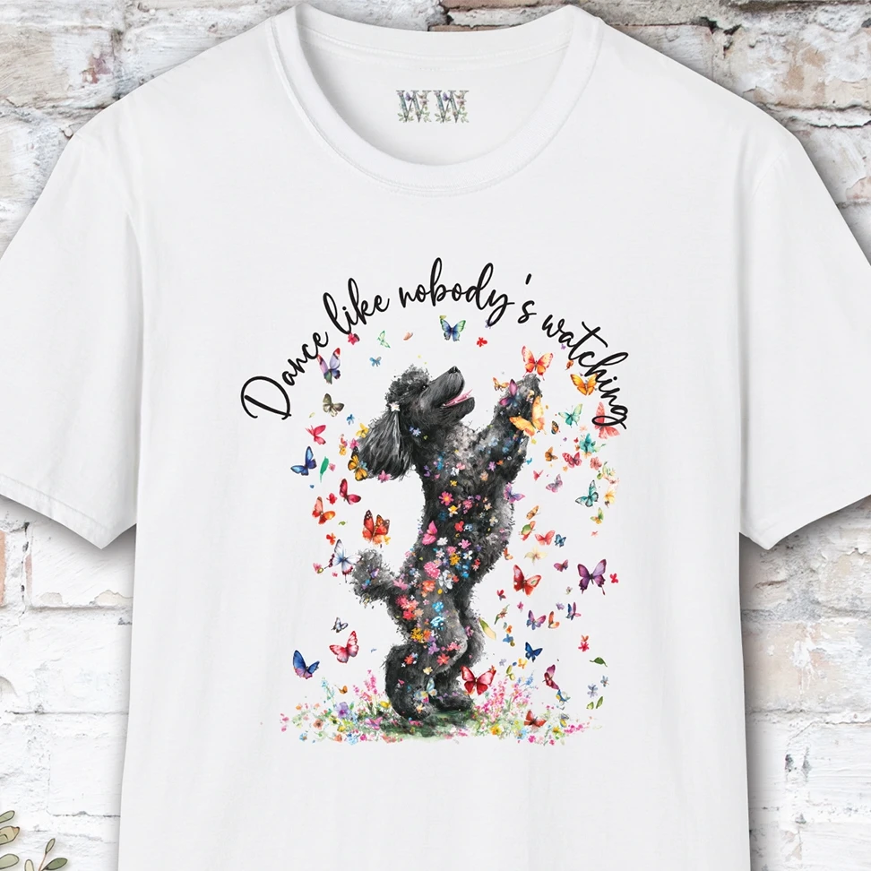 Poodle #2 "Dance like nobody's watching" unisex T shirt
