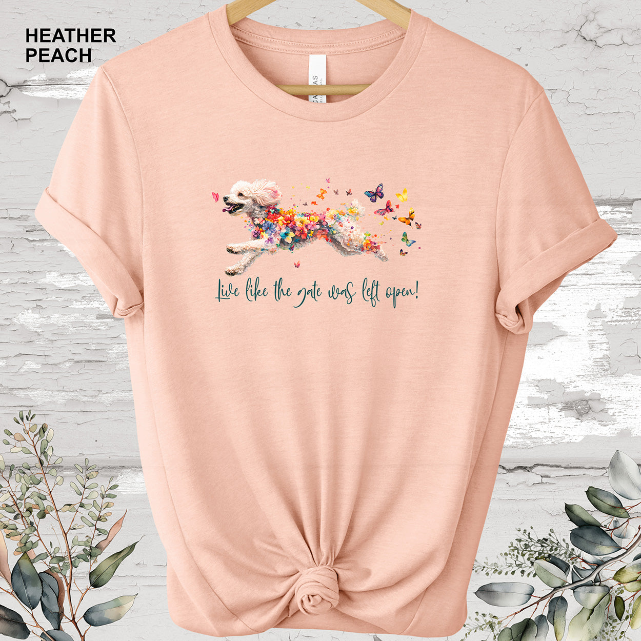 POODLE 'Live like the gate was left open' T shirt
