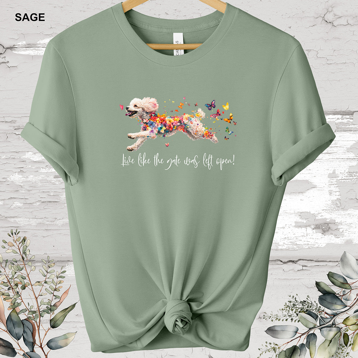 POODLE 'Live like the gate was left open' T shirt