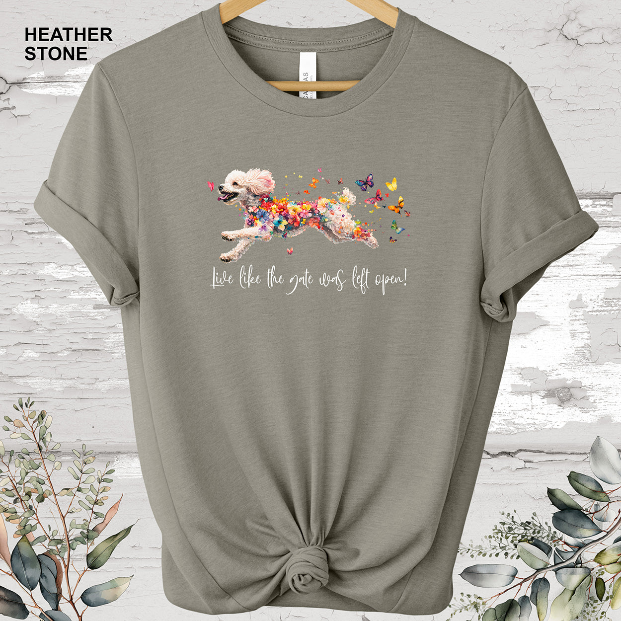POODLE 'Live like the gate was left open' T shirt