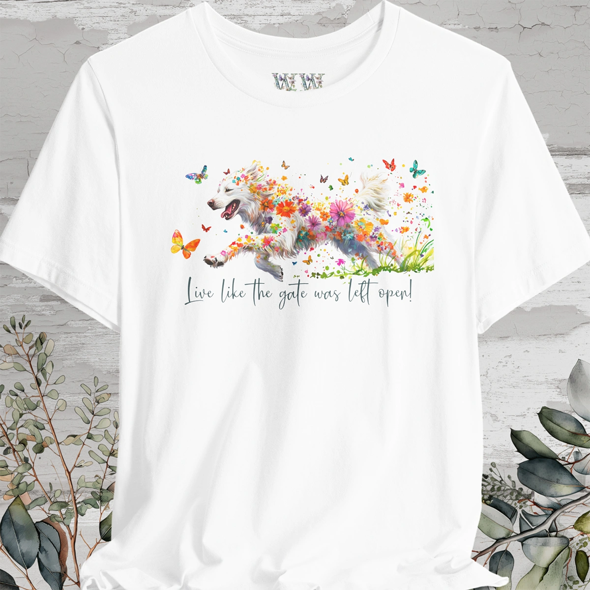 Pyrenean Mountain Dog "Live like the gate was left open" Unisex T shirt