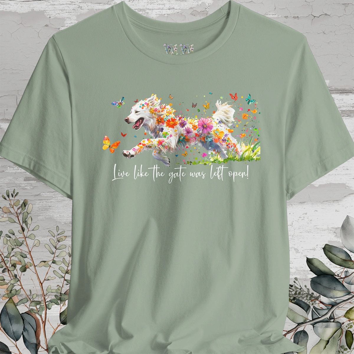Pyrenean Mountain Dog "Live like the gate was left open" Unisex T shirt