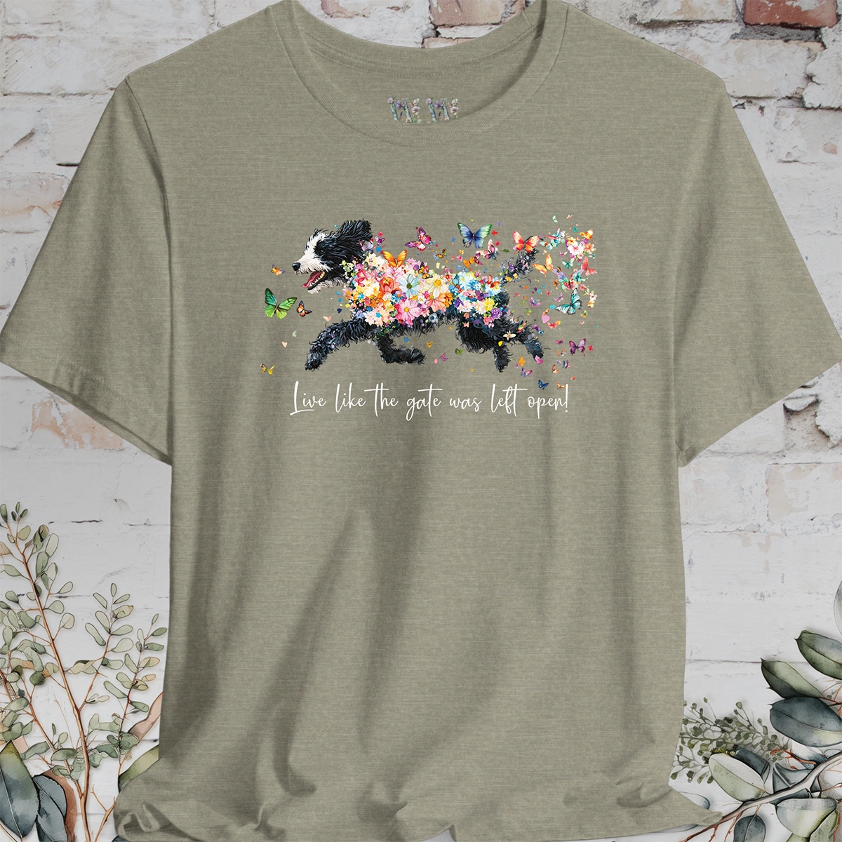 Sheepadoodle #2 "Live like the gate was left open" T shirt