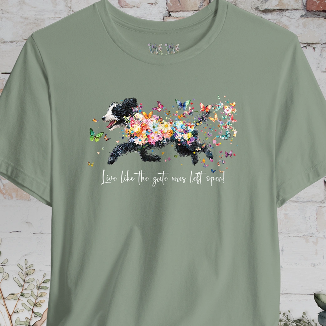 Sheepadoodle #2 "Live like the gate was left open" T shirt