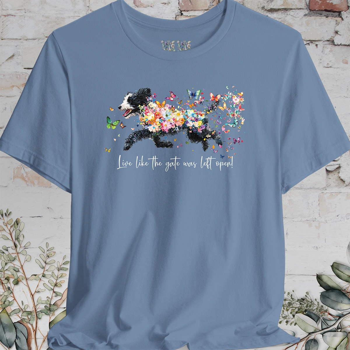 Sheepadoodle #2 "Live like the gate was left open" T shirt
