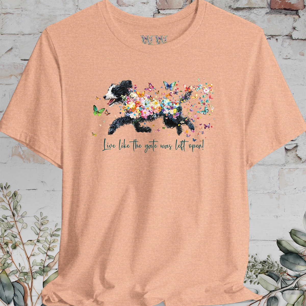 Sheepadoodle #2 "Live like the gate was left open" T shirt