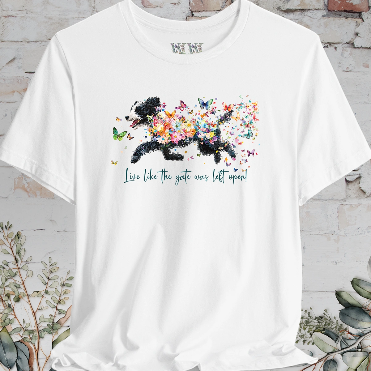 Sheepadoodle #2 "Live like the gate was left open" T shirt