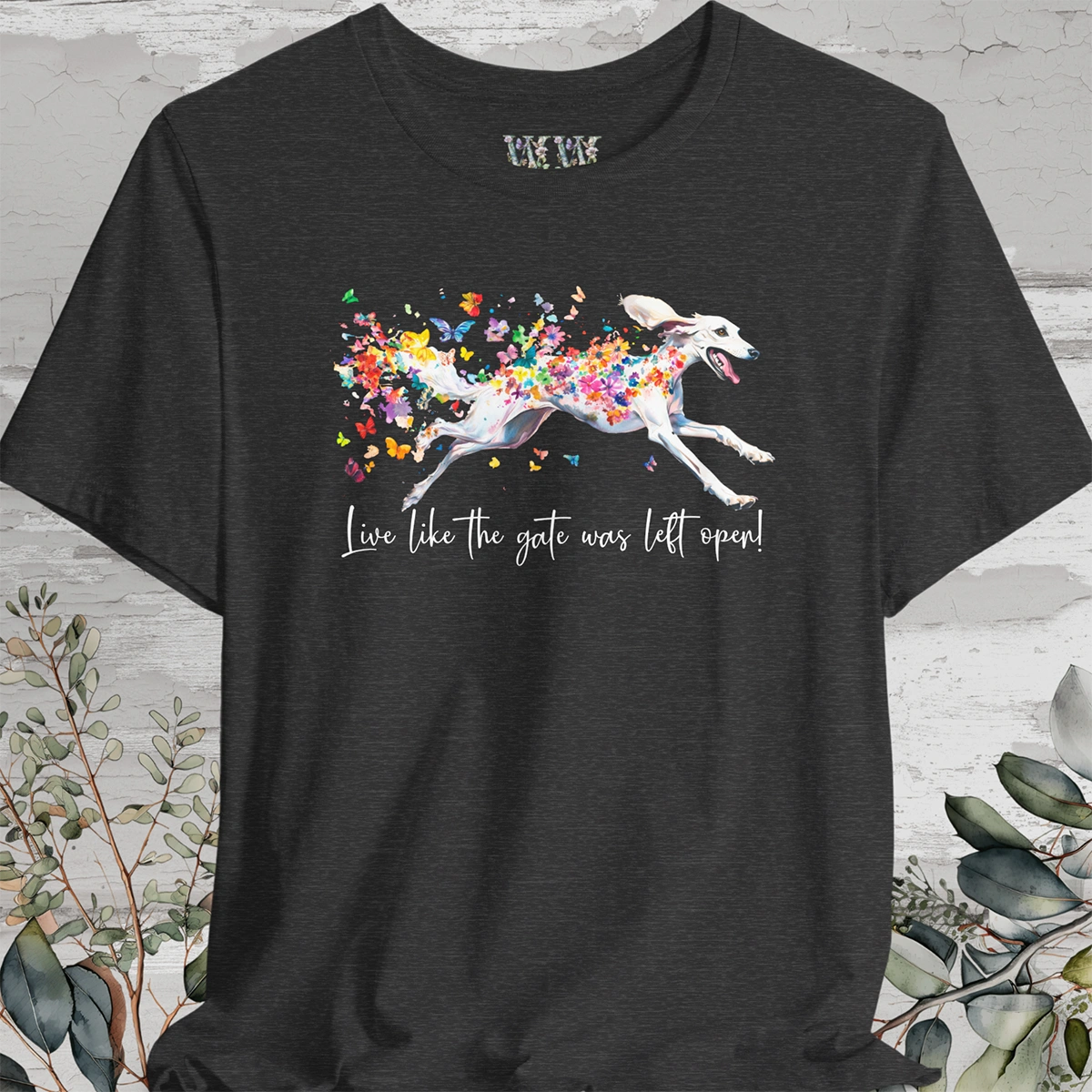 Saluki #1 "Live like the gate was left open" Unisex T shirt