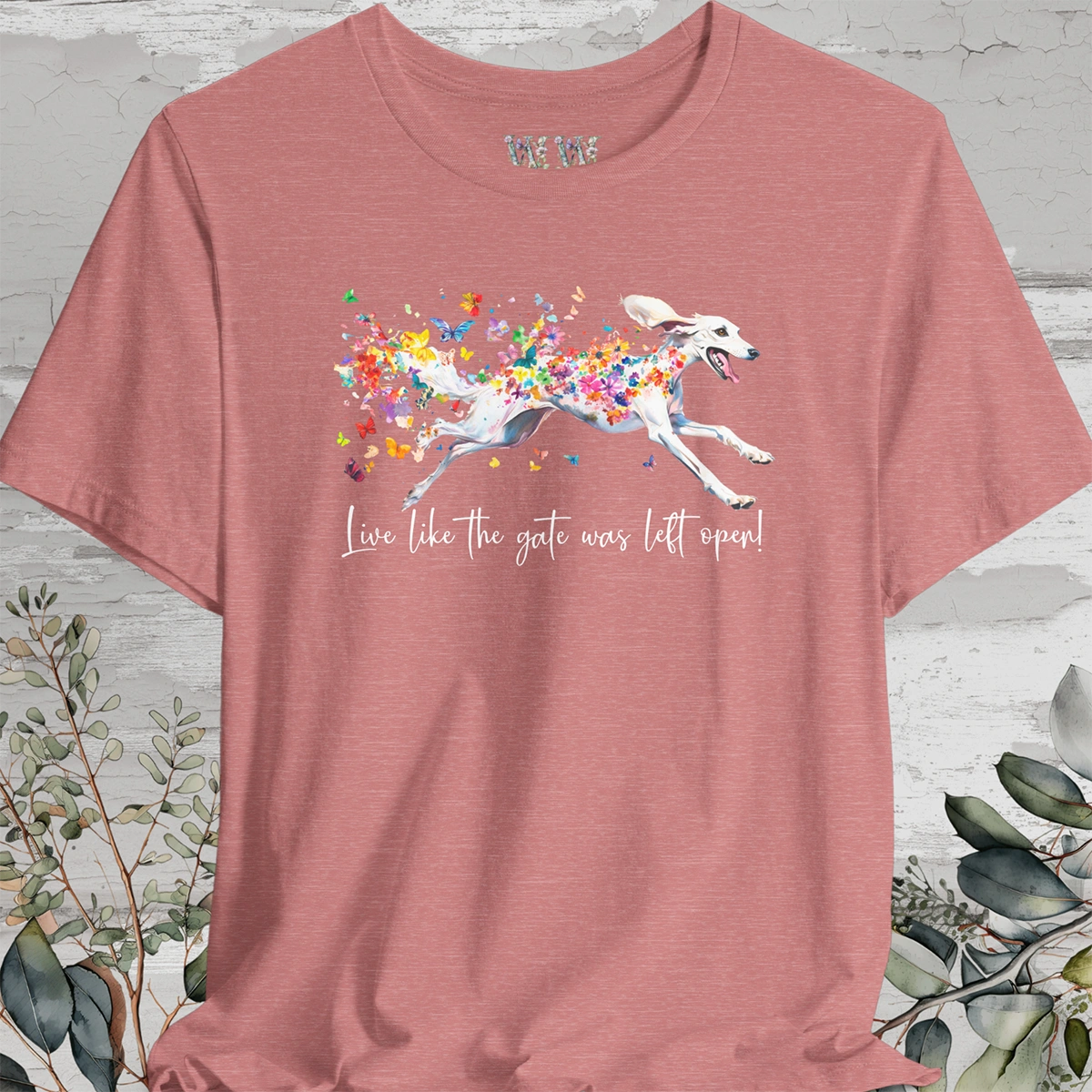 Saluki #1 "Live like the gate was left open" Unisex T shirt