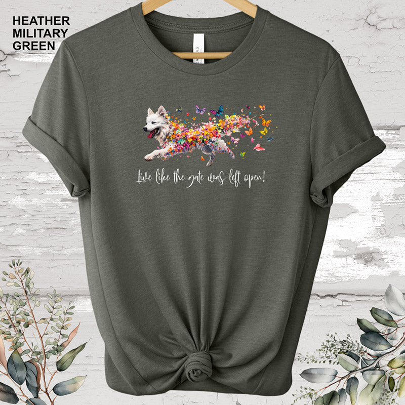 Samoyed 'Live like the gate was left open' T shirt